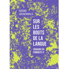 Image de Sur les bouts de la langue : traduire en féministe-s