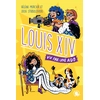 Image de 100 % bio. Louis XIV, vu par une ado