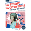 Image de Déclaration des droits de la femme et de la citoyenne : texte intégral et dossier pédagogique collaboratif, parcours associé, écrire et combattre pour l'égalité : nouveau bac général et technologique