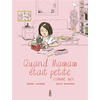 Image de Quand maman était petite... comme moi