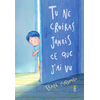 Image de Tu ne croiras jamais ce que j'ai vu