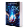 Image de Créatures Fantastiques - Tome 02 L'Oiseau aux Mille Histoires (relié)