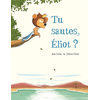 Image de Tu sautes, eliot ?