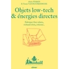 Image de Objets low-tech & énergies directes : fabriquer four solaire, réchaud à bois, éolienne...