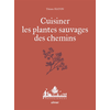Image de Cuisiner les plantes sauvages des chemins