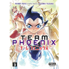 Image de Team Phoenix - Tome 3