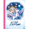 Image de Céleste la licorne. Vol. 1. Rallumons les étoiles