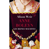 Image de Les reines maudites. Vol. 2. Anne Boleyn : l'obsession d'un roi
