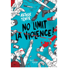 Image de No limit la violence !