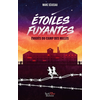 Image de Etoiles fuyantes : évadés du camp des Milles