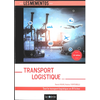 Image de Transport Logistique - Tout le transport-logistique en 81 fiches