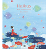 Image de Haïkus : mon premier livre de poésie