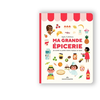 Image de Ma grande épicerie : les essentiels du quotidien illustrés et expliqués aux enfants