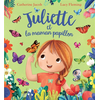 Image de Juliette et la maman papillon