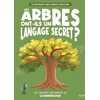 Image de Les réponses à mes grandes questions - les arbres ont-ils un langage secret ?