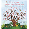 Image de Une année entre mes branches : quatre saisons dans la vie d'un arbre