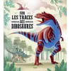 Image de Sur les traces des dinosaures