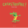 Image de Catastrophe !