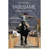 Image de YABUSAMÉ : AU GALOP VERS LES DIEUX