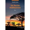 Image de Un destin malheureux: Récit