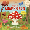 Image de Le petit champignon : une belle histoire pour découvrir le cycle de vie du champignon