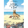 Image de Le chien qui voulait voir le sud