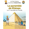Image de Le fil de l'histoire raconté par Ariane & Nino. Vol. 2. La pyramide de Khéops : la 1re merveille du monde