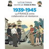 Image de Le fil de l'histoire raconté par Ariane & Nino. 1939-1945. Vol. 2. La France entre collaboration et résistance