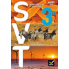 Image de SVT, sciences de la vie et de la Terre 3e : manuel : nouveaux programmes 2016