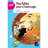 Image de Classiques & Cie Ecole cycle 3 - Des Fables pour s'interroger - Esope et La Fontaine