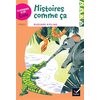 Image de Classiques & Cie Ecole cycle 3 - Histoires comme ça - R. Kipling