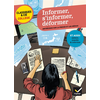 Image de Informer, s'informer, déformer : anthologie sur la presse et les médias autour de quatre événements récents