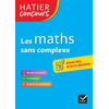 Image de Les maths sans complexe : réviser les bases, s'entrainer, gagner en confiance