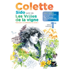 Image de Colette, Sido suivi de Les vrilles de la vigne : cahier-journal, 1re générale & technologique : parcours associé, la célébration du monde