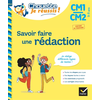 Image de Savoir faire une rédaction CM1, CM2, 9-11 ans : je rédige différents types de textes : conforme au programme