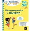 Image de Mieux comprendre la division CM1, CM2, 9-11 ans : je sais effectuer des divisions : conforme au programme