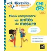Image de Mieux comprendre les unités de mesure CM1/CM2 9-11 ans - Chouette, Je réussis !: cahier de soutien en maths