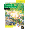 Image de 7 nouvelles pour la planète (A. Kristof, B. Werber, Ch. Lambert, I. Asimov...) - récits écologiques suivis d'un groupement documentaire « Agissons pour la planète »