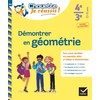 Image de Démontrer en géométrie 4e, 3e, 13-15 ans : pour savoir identifier les propriétés utiles et rédiger la démonstration : conforme au programme