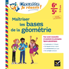 Image de Maîtriser les bases de la géométrie 6e, 5e, 11-13 ans : pour savoir reconnaître et construire les principales figures géométriques : conforme au programme