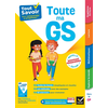 Image de Toute ma GS : tout savoir pour comprendre et progresser ! : nouveaux programmes