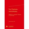 Image de Les Liaisons savoureuses: Réflexions et pratiques culinaires au XVIIIe siècle
