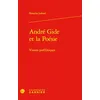 Image de André Gide et la Poésie: Visions poé(li)tiques