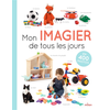Image de Mon imagier de tous les jours - 400 photos pour apprendre ses premiers mots