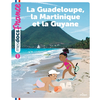 Image de La Guadeloupe, la Martinique et la Guyane