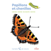 Image de Papillons et chenilles : chercher, observer, reconnaître, identifier