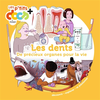Image de Les dents : de précieux organes pour la vie