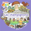Image de Les champignons : d'étonnants êtres vivants
