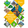 Image de Mayas, Aztèques et Incas - « » '
