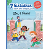 Image de 7 histoires pour lire chaque jour - Zou, à l'école !